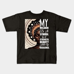 Melanin Afrocentric Affirmatrion Gift Kids T-Shirt